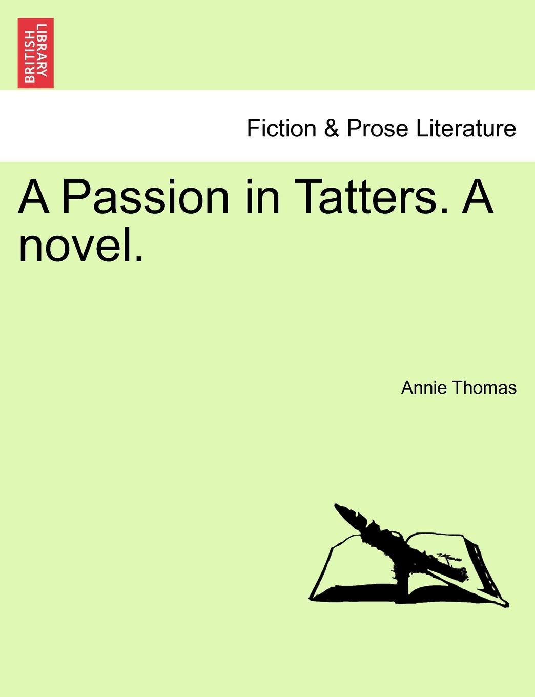 A Passion in Tatters. a Novel.