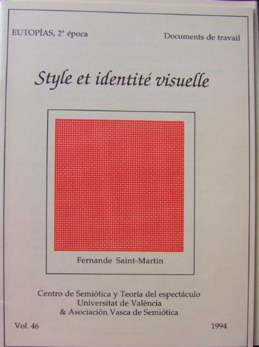 EUTOPIAS, 46: STYLE ET IDENTITE VISUELLE [Paperback] [Jan 01, 1994] SAINT-MARTIN, F.