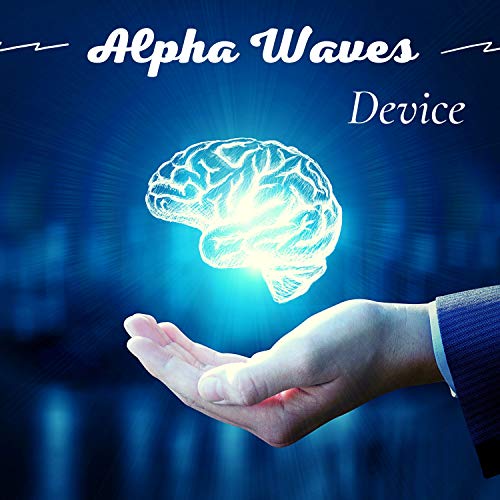Play Alpha Waves Device - Focus Sounds, Relaxing Feedback for Brain ...