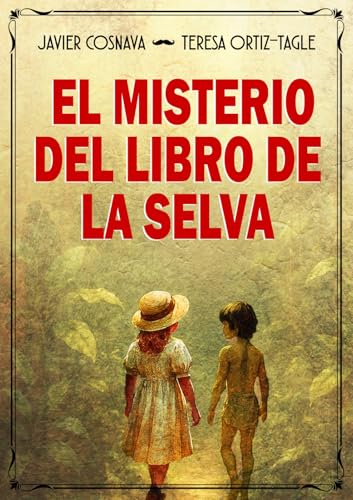 EL MISTERIO DEL LIBRO DE LA SELVA (Los casos de Héracles y Agatha nº 10) EL MISTERIO DEL LIBRO DE LA SELVA (Los casos de Héracles y Agatha nº 10)