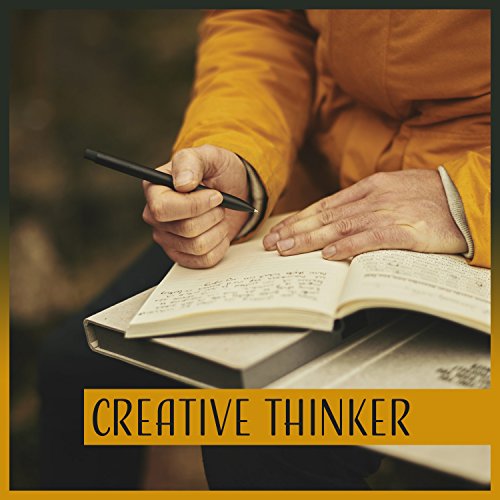 Creative Thinker Music for Focus & Reading, Improving Mental Potential, Background