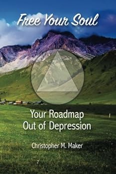 Paperback Free Your Soul: Your Roadmap Out of Depression Book