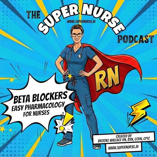 Beta Blockers: Easy Pharmacology You'll Actually Understand Podcast By  cover art