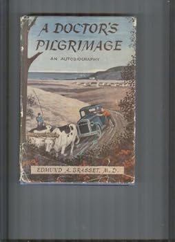 Hardcover A Doctor's Pilgrimage: An Autobiography Book