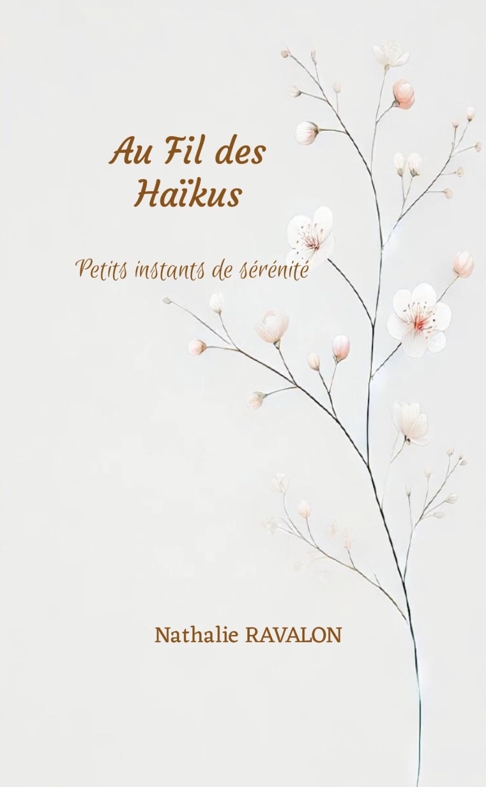 Au Fil des Haïkus: Petits instants de sérénité