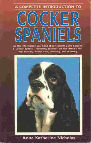 A Complete Introduction to Cocker Spaniels 0866223819 Book Cover