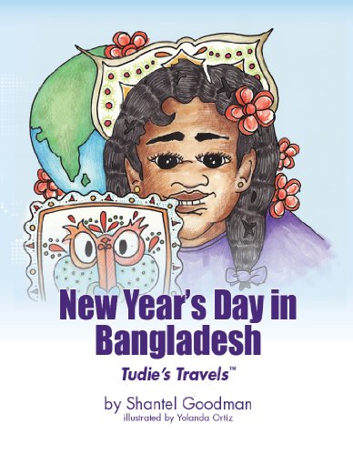 New Year's Day in Bangladesh (Tudie's Travels)