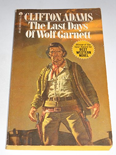 The Last Days of Wolf Garnett B000QIX080 Book Cover