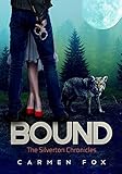 Bound (The Silverton Chronicles Book 2)