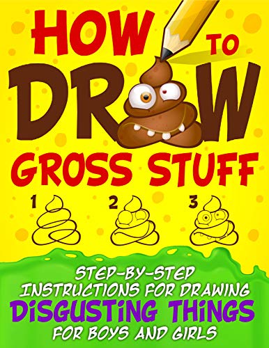 How to Draw Gross Stuff: Step-by-Step Instructions for Drawing Disgusting Things for Boys and Girls image 2
