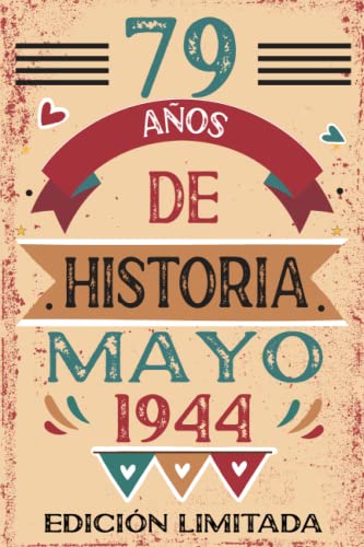 79 Años De Historia Mayo 1944: Libro de visitas, cuaderno, 110 páginas de felicitaciones, idea de regalo, regalo Para la esposa, novia, mujer, La madre