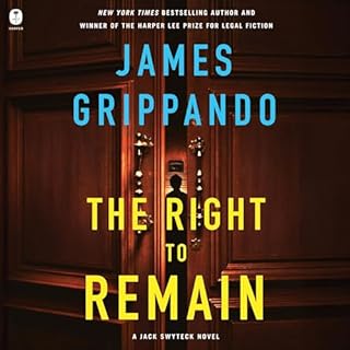 The Right to Remain Audiolibro Por James Grippando arte de portada