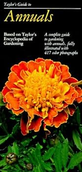Paperback Taylor's Guide to Annuals (Taylor's Gardening Guides) by Gordon P. DeWolf Jr. (1986-04-15) Book