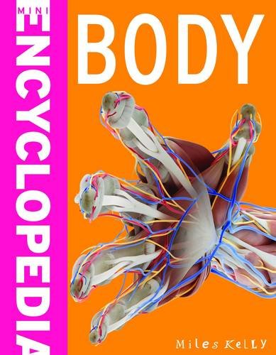 Mini Encyclodedia - Body: A Fantastic Resource for School Projects and Homework at Late-elementary and Middle School Levels (Mini Encyclopedia)      Paperback – August 15, 2015