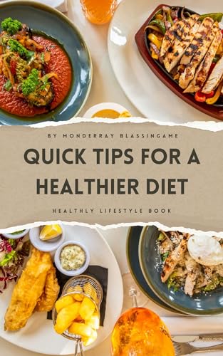 Quick Tips for a Healthier Diet