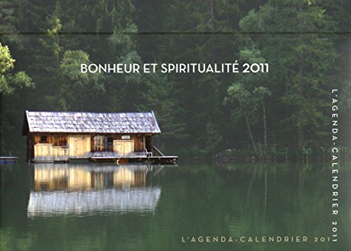 Télécharger AGENDA CALENDRIER BONHEUR ET SPIRITUALITE 2011 Livre eBook France