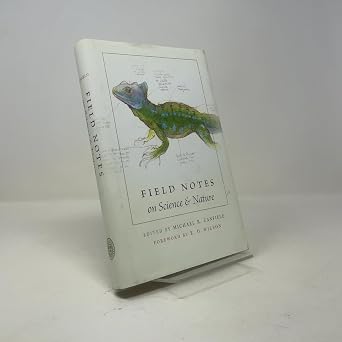 Field Notes on Science and Nature