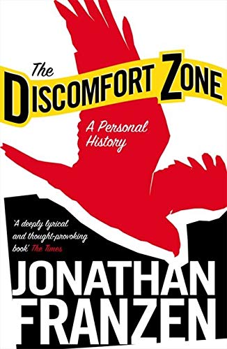 The Discomfort Zone: A Personal History The Discomfort Zone: A Personal History