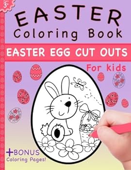Paperback Easter Coloring Book: Easter Egg Cut Outs For Kids and Coloring Pages Book