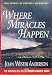 Where Miracles Happen: True Stories of Heavenly Encounters