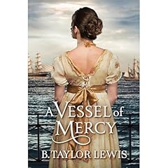 A Vessel of Mercy Audiolibro Por B. Taylor Lewis arte de portada