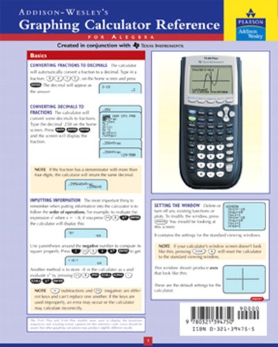 Addison Wesley's Graphing Calculator Reference Card: Graphic Calculator Rererence Card