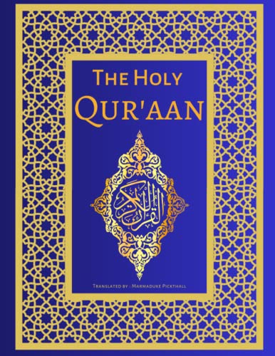 The Holy Qur'aan: English Translation of The Noble Quran - Clear and Easy To Understand