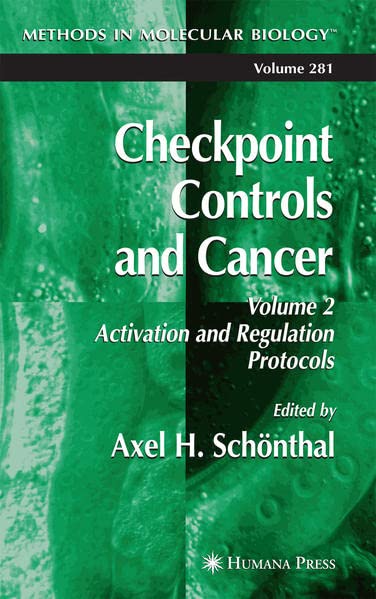 Buy Checkpoint Controls and Cancer: v.2: Activation and Regulation Protocols — BookShops.in