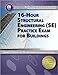 16-Hour Structural Engineering (SE) Practice Exam for Buildings