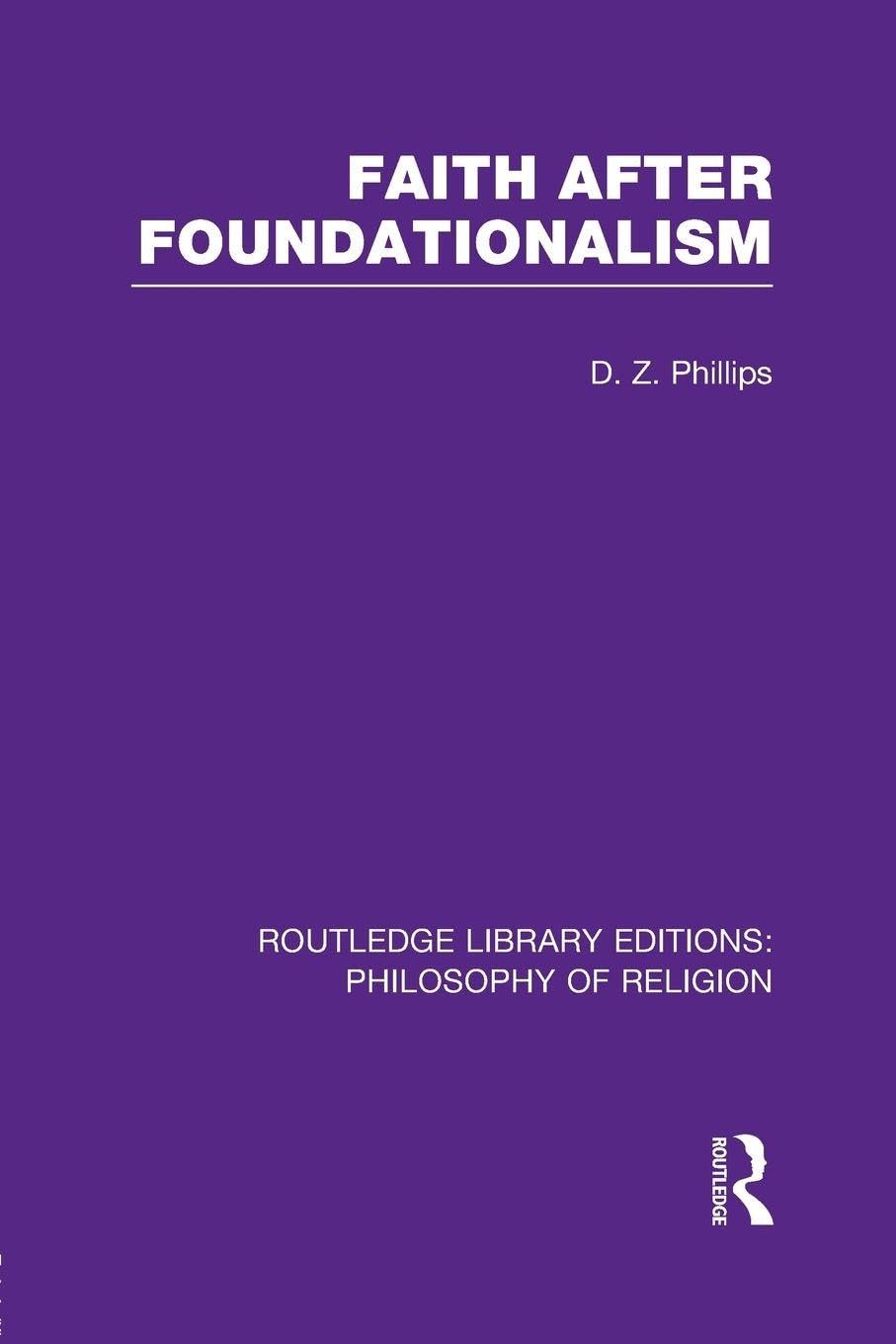 Buy Faith After Foundationalism (Routledge Library Editions: Philosophy of Religion) — BookShops.in