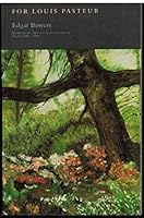 For Louis Pasteur (Princeton Series of Contemporary Poets) 0691014671 Book Cover