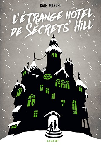 Télécharger L'étrange hôtel de Secrets' Hill Gratuit