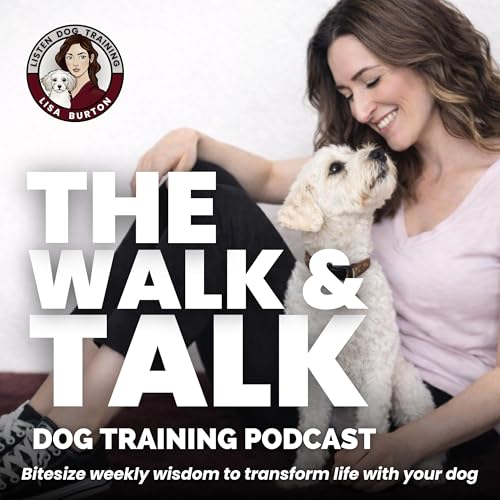 Listen Dog Training: The Walk & Talk cover art