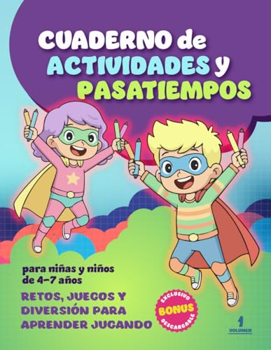 Cuaderno de Actividades y Pasatiempos para niñas y niños de 4   7 años: Retos, Juegos y Diversión para aprender jugando (Actividades Divertidas para ... y Pasatiempos Entretenidos y Educativos.)
