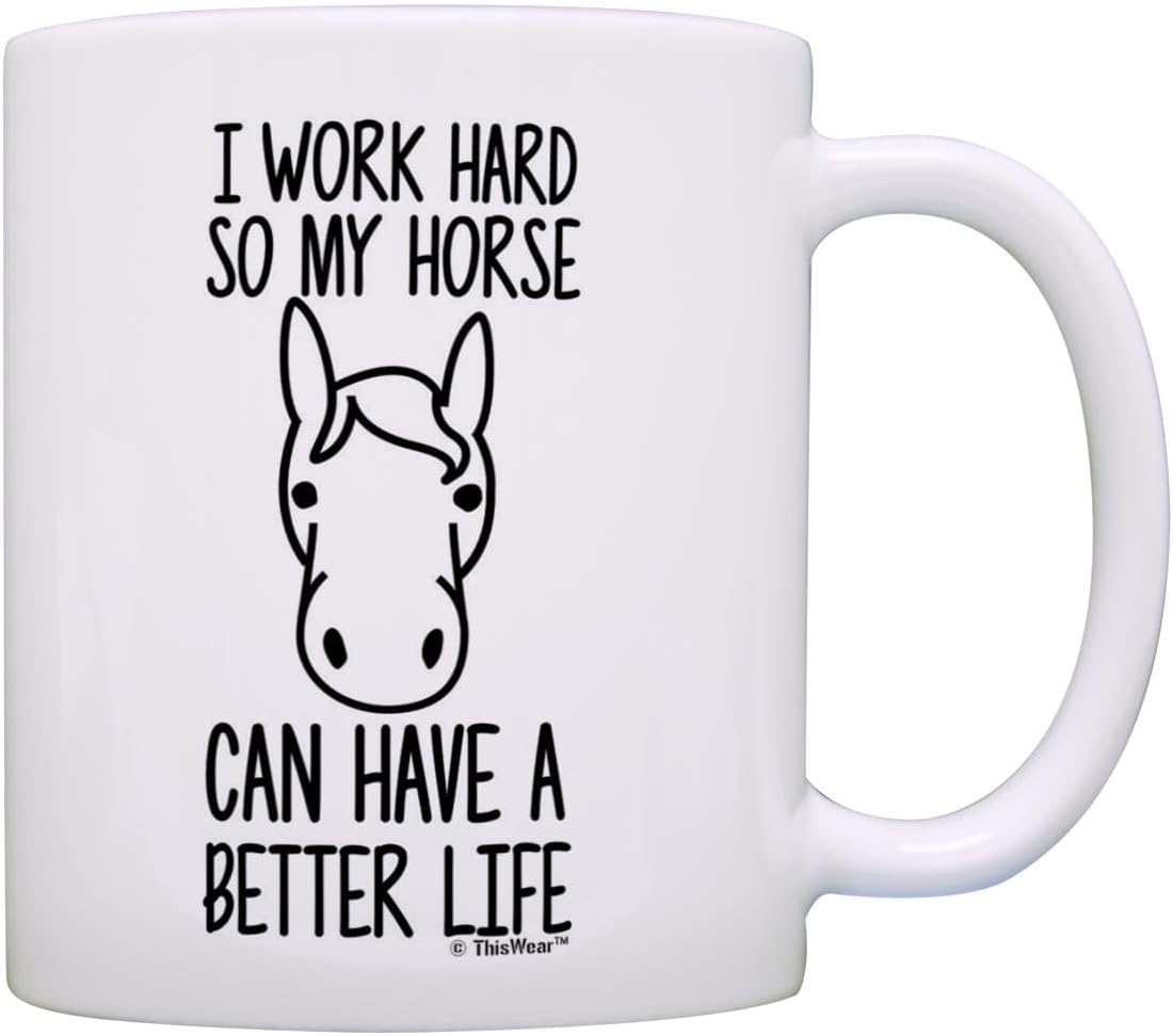 ThisWear Horse Gifts for Lovers - 'I Work Hard so My Horse Can Have a Better Life' - Horseback Riding Accessories 2 Pack 11oz Ceramic Coffee Mug Set