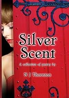 Silver Scent 1326494740 Book Cover