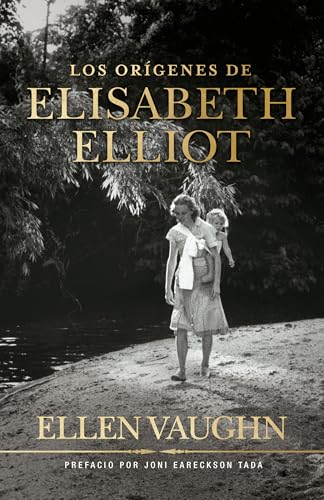 Los orígenes de Elisabeth Elliot (SPA Becoming Elisabeth Elliot)