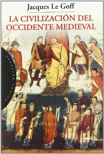 La civilización del Occidente medieval (Spanish Edition)