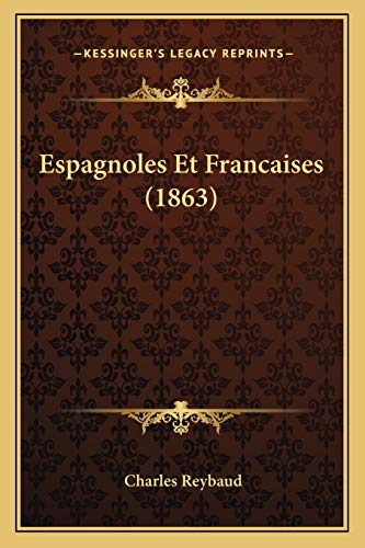 Espagnoles Et Francaises (1863) (French Edition)