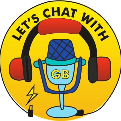 Couverture de The Let's chat with GB Podcast
