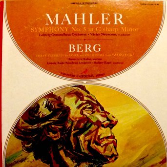 Mahler / Berg: (2 LP Set) Mahler Symphony No. 5 in C Sharp Minor / Leipzig Gewandhaus Orchestra, VÃ¡clav Neumann, Conductor / Berg Three Excerpts for Voice & Orchestra from â€œWozzeckâ€ Hanne-Lore Kuhse, / Leipzig Radio Orchestra, Herbert kege