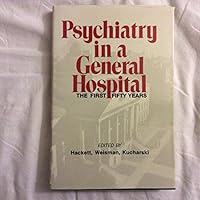 Psychiatry in a General Hospital: The First Fifty Years 0884165701 Book Cover