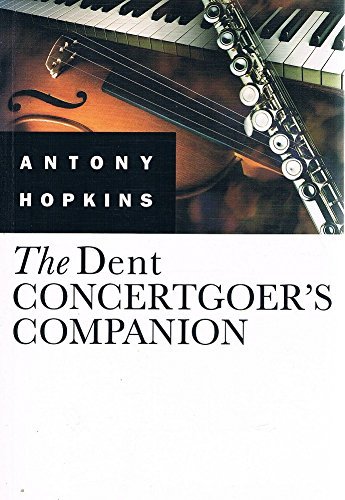 The Dent Concertgoer's Companion 0460861123 Book Cover