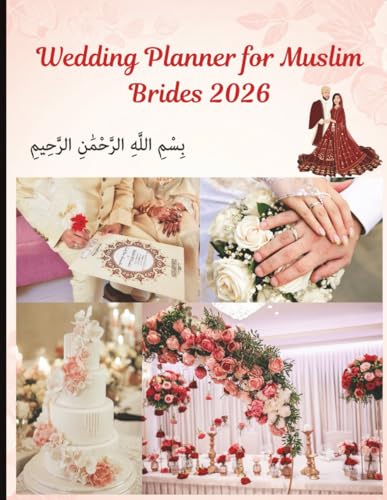 Wedding Planner for Muslim Brides 2026 | 8.5 x 11 inch size, 70 pages: Islamic Nikah Planning Book with Budget, Guest List, Checklist & Timeline Organizer for Brides-to-Be