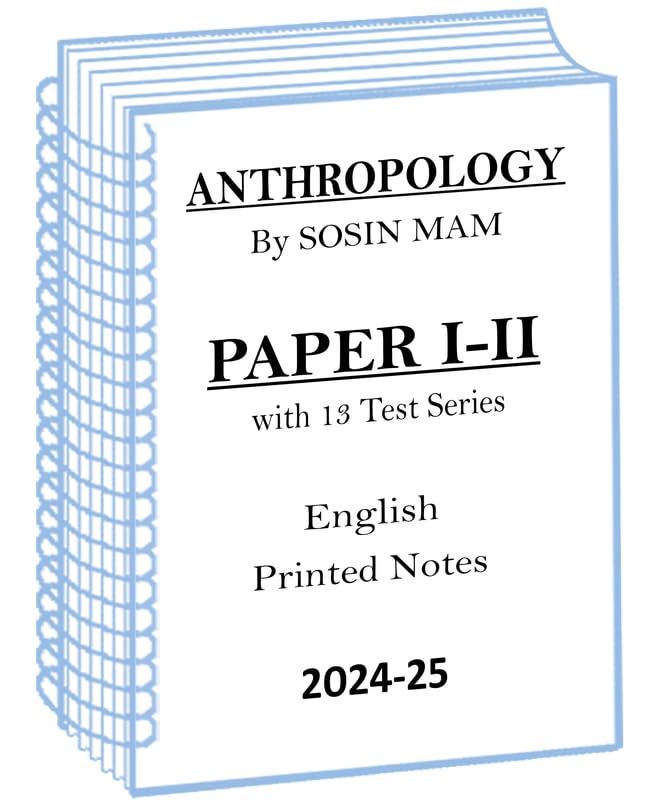 Sosin Mam Complete Set Anthropology Optional Printed Notes with 13 Test for UPSC Mains 2024-25
