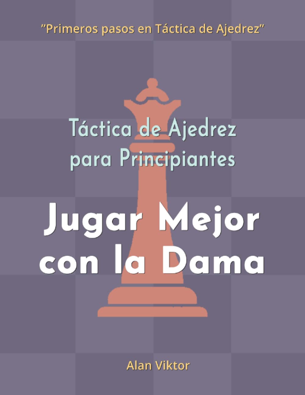 Buy Táctica de Ajedrez para Principiantes, Jugar Mejor con la Dama 500
