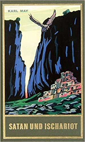 Karl May, SATAN und ISCHARIOT. Vol. 22 of Karl ... B077GMV3XY Book Cover