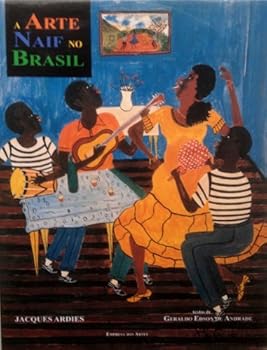 Hardcover A arte naif no Brasil (Portuguese Edition) [Portuguese] Book