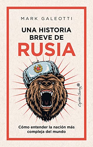 Una historia breve de Rusia: Cómo entender la nación más compleja del mundo (Ensayo)