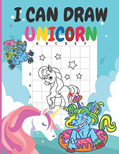 I Can Draw Unicorn: I BELIEVE AND I CAN DRAW UNICORN: Easy Step-by-step Drawing And Activity Book Fo